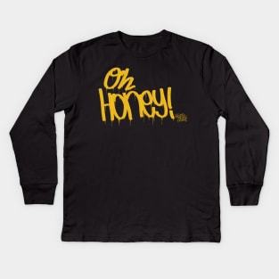 OH, HONEY! w/ hashtag TeamTrixieMattel Kids Long Sleeve T-Shirt